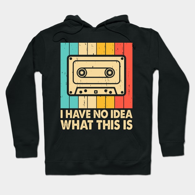 I Have No Idea What This Is T shirt For Women Hoodie by Pretr=ty